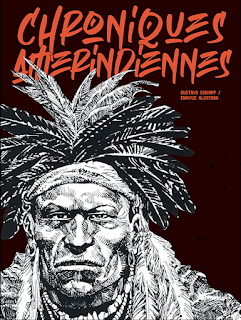 Chroniques amerindiennes, de Gustavo Schimpp et Enrique Alcatena : puissant comme l'oiseau tonnerre !