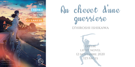 Au chevet d’une guerrière • Hiroshi Ishikawa