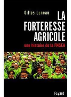 La forteresse agricole, une histoire de la FNSEA