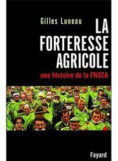 La forteresse agricole, une histoire de la FNSEA