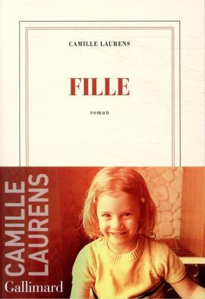 Camille Laurens – Fille ** Camille Laurens – Fille **