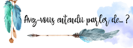 Avez-vous entendu parler de… ?