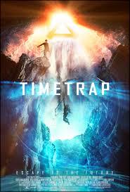 CINEMA : « Time Trap » de Mark Dennis, Ben Foster CINEMA : « Time Trap » de Mark Dennis, Ben Foster