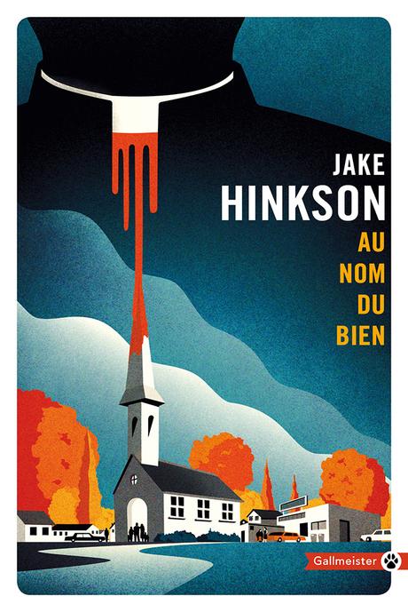 Au nom du bien - Jake Hinkson - Éditions Gallmeister