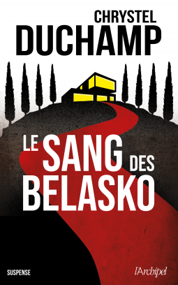 Le Sang des Belasko – Chrystel Duchamp