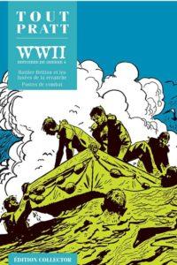 WW2, Histoires de Guerre 4 (Pratt) – Editions Altaya – 12,99€