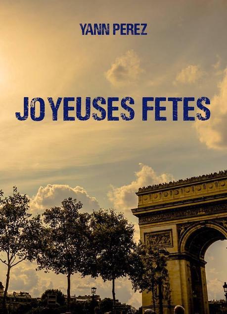 {Découverte} Club lecture #5 : Joyeuses Fêtes, Yann Perez – @Bookscritics