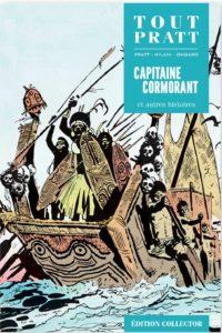 Capitaine Cormorant et autres histoires (Pratt, Milani, Ungaro) – Editions Altaya – 12,99€