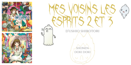 Mes voisins les esprits #2 et #3 • Ushio Shirotori