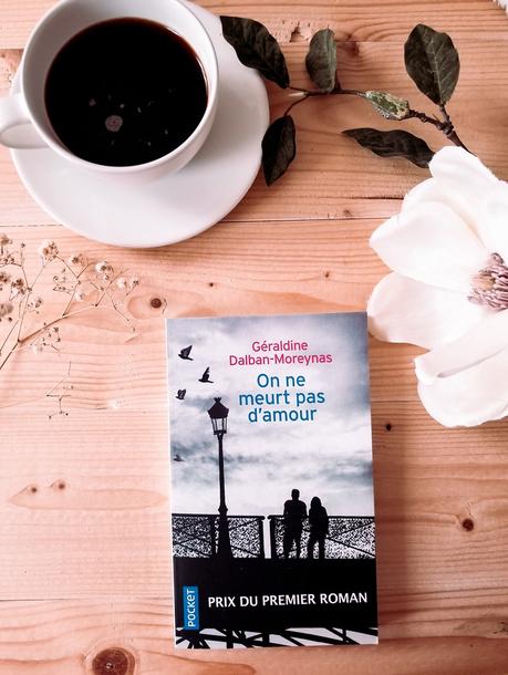 On ne meurt pas d’amour - Géraldine Dalban-Moreynas