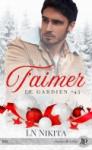 T’aimer (Le Gardien #4.5) de L.N. Nikita