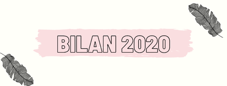 Bilan 2020 ♥