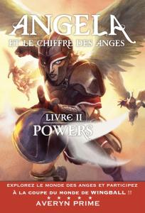 Angela et le chiffre des Anges, Livre 2 : Powers d’Yvan Premier