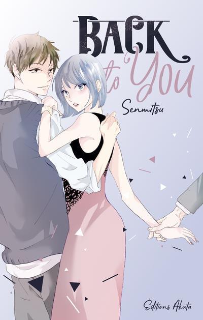 {Découverte} Manga #67 : Back To You, Senmitsu – @Bookscritics