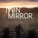 Mon avis sur Twin Mirror – La dernière pépite de Dontnod?