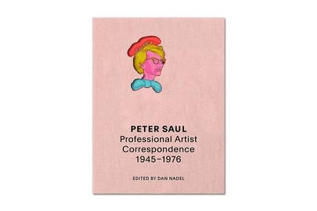 PETER SAUL – PROFESSIONAL ARTIST CORRESPONDENCE 1945-1976