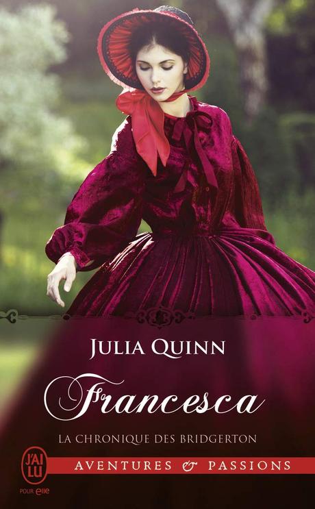La chronique des Bridgerton, tome 6 : Francesca de Julia Quinn