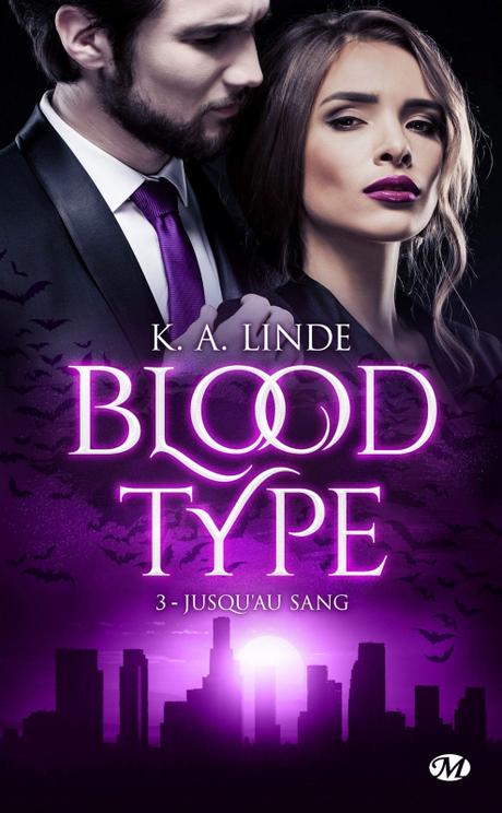 'Blood Type, tome 3 : Jusqu'au sang' de K.A. Linde