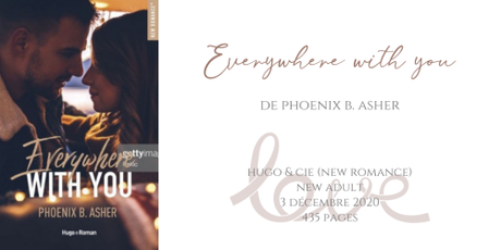 Everywhere with you • Phoenix B. Asher