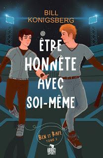 Ben et Rafe #2. Être honnête avec soi-même par Bill Konigsberg