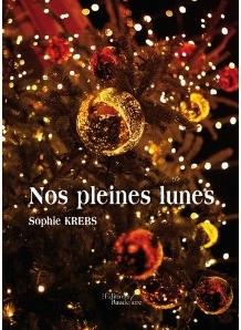 Nos pleines lunes, Sophie Krebs… mon objectif pal du mois !