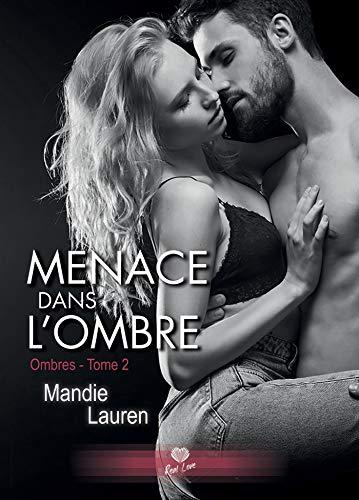 A vos agendas : Découvrez Menace dans l'ombre de Mandie Lauren A vos agendas : Découvrez Menace dans l'ombre de Mandie Lauren