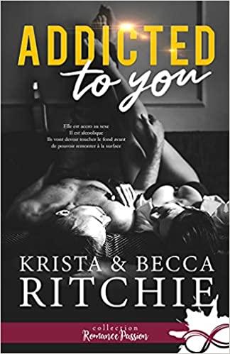 Mon avis sur addicted to you de Becca et Krista Ritchie