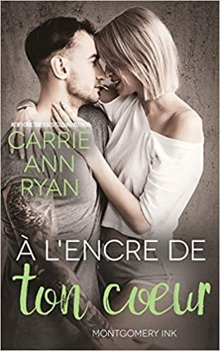 Mon avis sur A l'encre de ton coeur de Carrie Ann Ryan