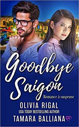 Mon avis sur Goodbye Saïgon de Tamara Balliana et Olivia Rigal