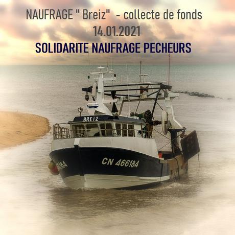 SOLIDARITE NAUFRAGE PECHEURS - Cagnotte officielle Chalutier BREIZ 14 janvier 2021 pour les marins de CHERBOURG (50) et SAINT VAAST LA HOUGUE (50)