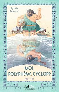 Moi, Polyphème, cyclope de Sylvie Baussier