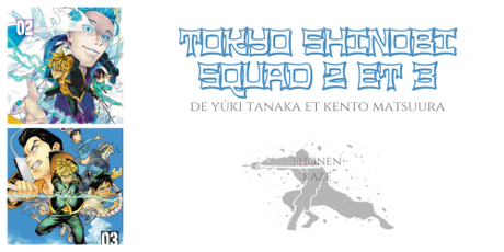 Tokyo shinobi squad #2 et #3 • Yûki Tanaka et Kento Matsuura