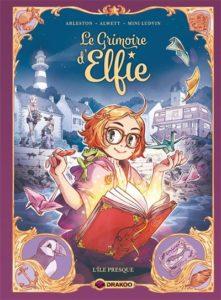 Le Grimoire d’Elfie T1 (Arleston, Alwett, Mini Ludvin, Lenoble) – Drakoo – 15,90€