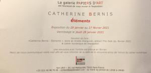 Galerie Papiers d’Art  – exposition Catherine Bernis « élements » à partir du 28 Janvier jusqu’au 27 Février 2021