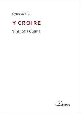 Y croire      -    François Coune