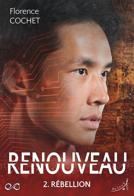 Rebellion - tome 2 de la duologie Renouveau - de Florence COCHET