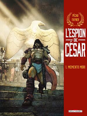 L'espion de César, T1, Memento Mori, la chronique romaine