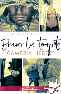 Bearpaw resort #2 Braver la tempête de Cambria Hebert