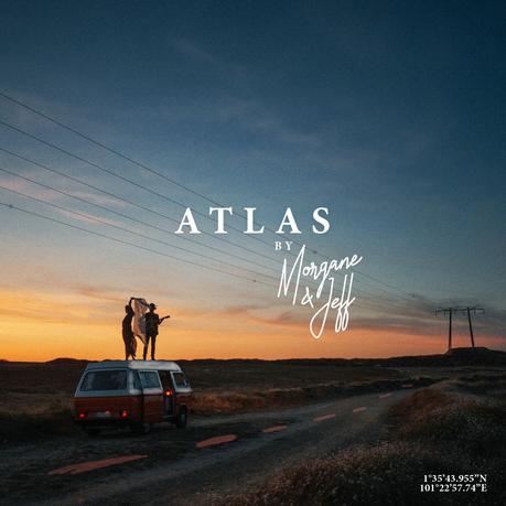 Morgane & Jeff sortent enfin leur splendide album Atlas