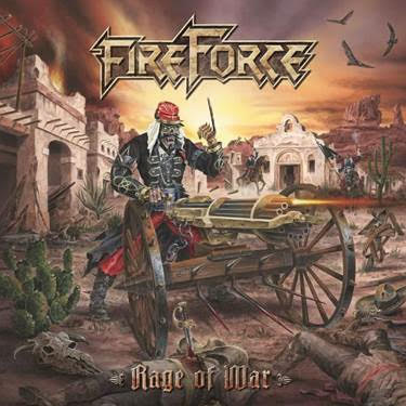 Album - FIREFORCE - Rage Of War