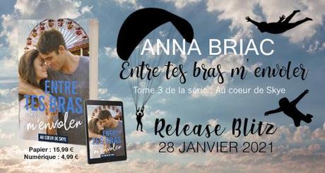 Release Blitz : C'est le jour J pour Entre tes bras m'envoler d'Anna Briac