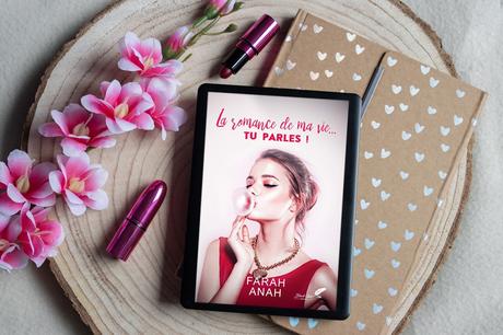 La romance de ma vie… TU PARLES ! – Farah Anah