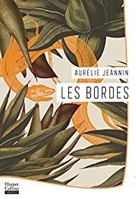 Les Bordes, Aurélie Jeannin… coup de coeur !