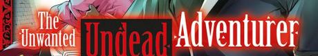 The unwannted undead adventurer #1 • Yu Okano, Nakasone Haiji et Jaian