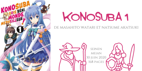 Konosuba – Sois béni monde merveilleux ! #1 • Masahito Watari et Natsume Akatsuki