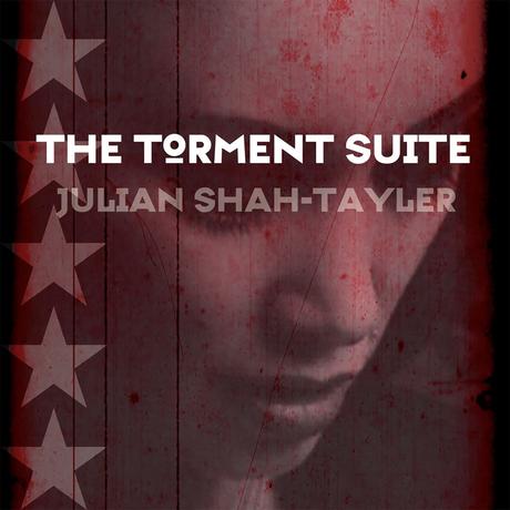 EP - The Torment Suite par Julian Shah-Tayler