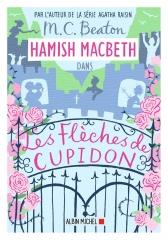 les flèches de cupidon, Hamish Macbeth, m. c. beaton, highlands, roman policier