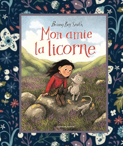 Mon amie la licorne, Briony May Smith