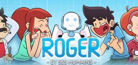 Roger et ses humains #1 à #3 • Paka et Cyprien Iov