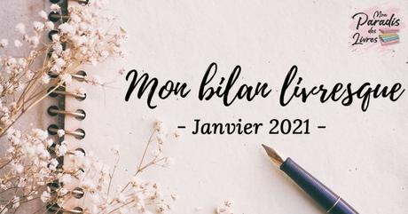 Mon Bilan Livresque pour Janvier 2021